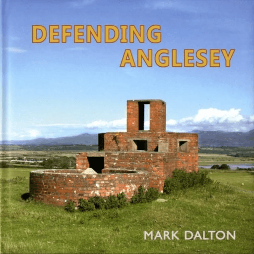 Defending Anglesey av Mark Dalton