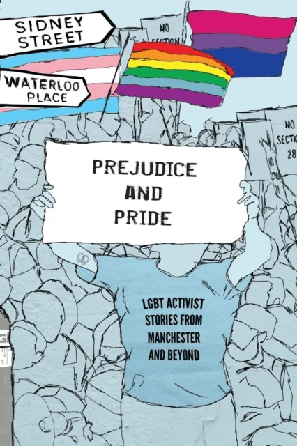 Prejudice and Pride av LGBT North West