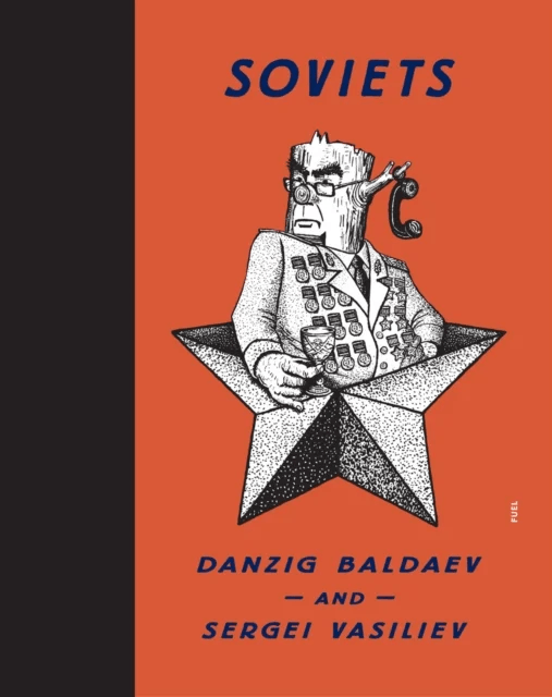 Soviets av Danzig Baldaev, Sergei Vasiliev, FUEL