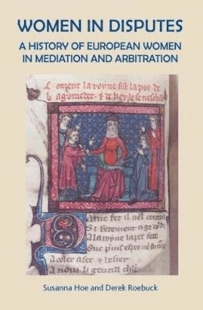 Women in Disputes av Susanna Hoe, Derek Roebuck