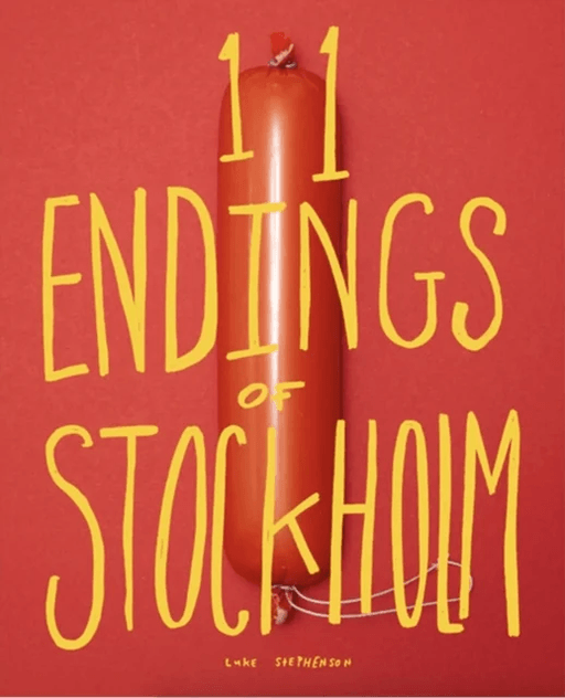 11 ENDINGS OF STOCKHOLM