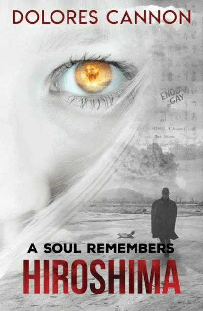 A Soul Remembers Hiroshima av Dolores (Dolores Cannon) Cannon