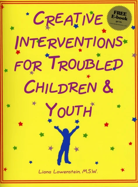 Creative Interventions for Troubled Children &amp; Youth av Liana Lowenstein