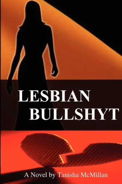 Lesbian Bullshyt av Tanisha McMillan