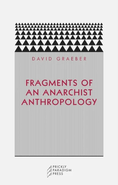 Fragments of an Anarchist Anthropology av David Graeber