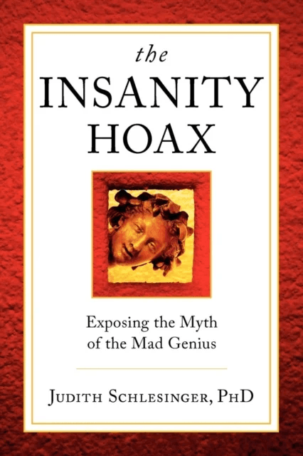 The Insanity Hoax av Judith Ph.D. Schlesinger
