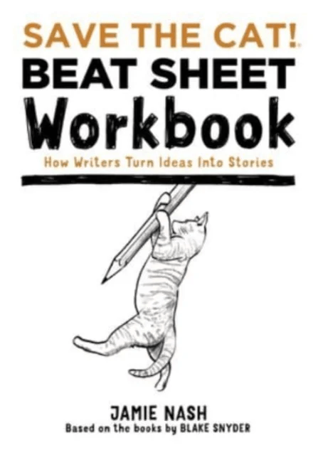Save the Cat!(r) Beat Sheet Workbook av Jamie Nash