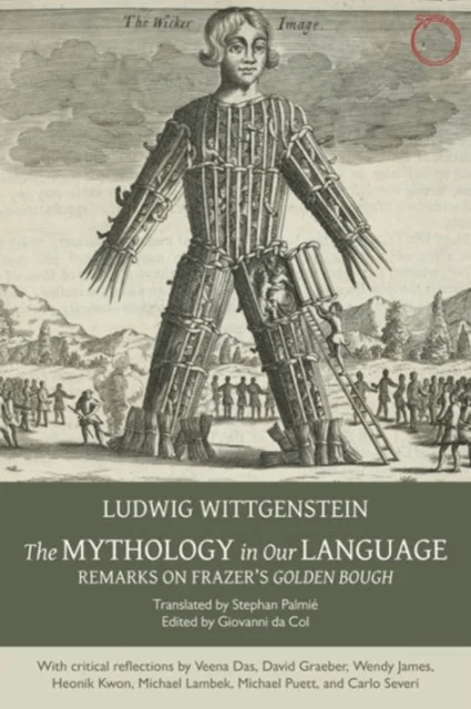 The Mythology in Our Language - Remarks on Frazer`s Golden Bough av Ludwig Wittgenstein, Stephan Palmie, Giovanni Da Col