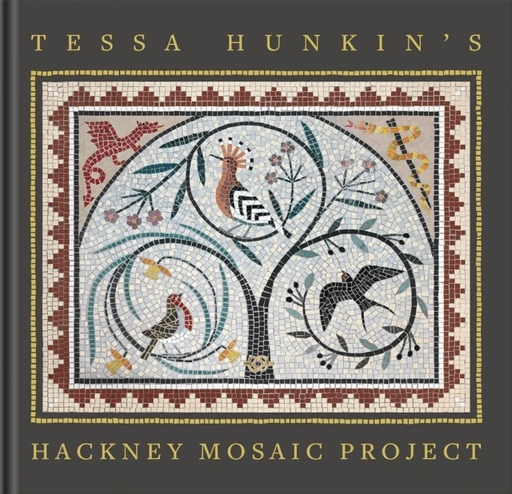 Tessa Hunkin's Hackney Mosaic Project