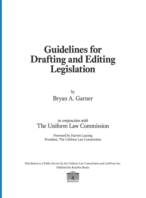 Guidelines for Drafting and Editing Legislation av President Lawprose Inc Bryan a (Distinguished Research Professor of Law Southern Methodist Universi