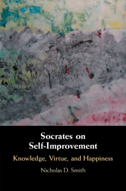 Socrates on Self-Improvement av Nicholas D. (Lewis and Clark College Portland) Smith