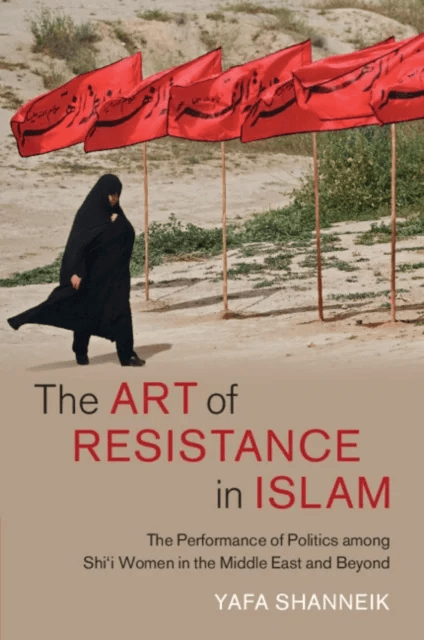 The Art of Resistance in Islam av Yafa (University of Birmingham) Shanneik