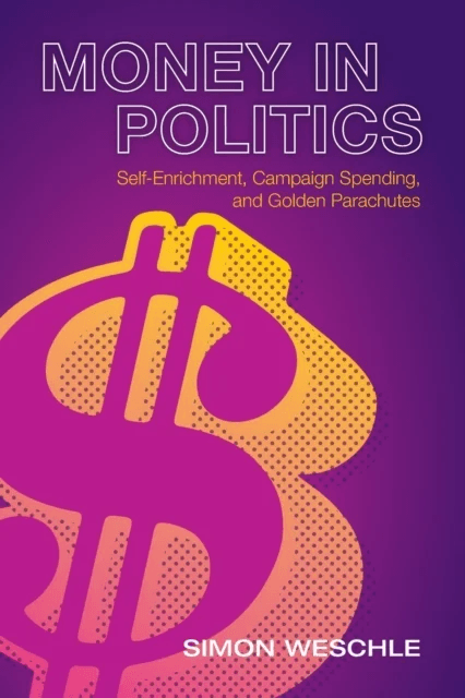 Money in Politics av Simon (Syracuse University New York) Weschle