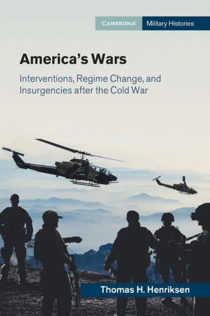 America's Wars av Thomas H. (Hoover Institution on War Revolution and Peace California) Henriksen
