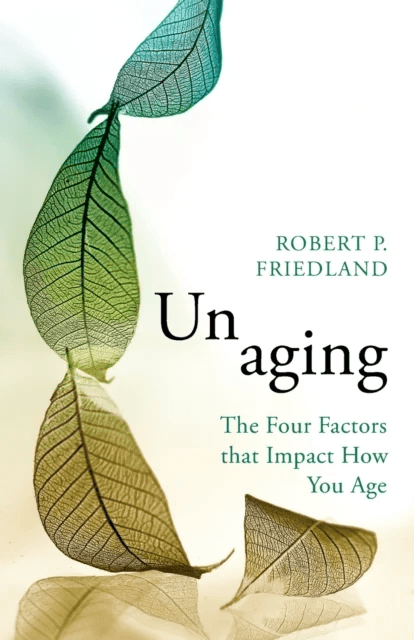 Unaging av Robert P. Friedland