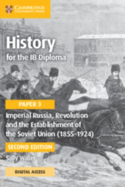 History for the IB Diploma Paper 3 Imperial Russia, Revolution and the Establishment of the Soviet U av Sally Waller