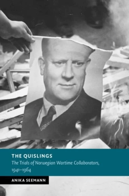 The Quislings av Anika (Max Planck Institute¿for Social¿Law and Social Policy) Seemann
