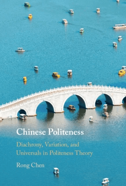 Chinese Politeness av Rong (California State University San Bernardino) Chen
