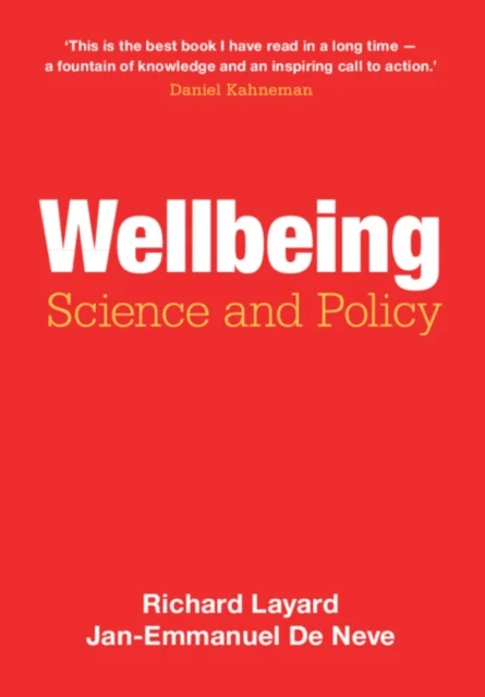 Wellbeing av Richard (London School of Economics and Political Science) Layard, Jan-Emmanuel (University of Oxford) De Neve