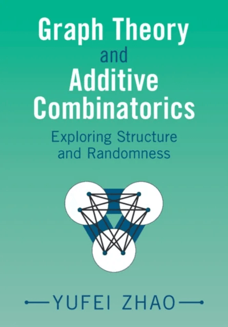Graph Theory and Additive Combinatorics av Yufei (Massachusetts Institute of Technology) Zhao