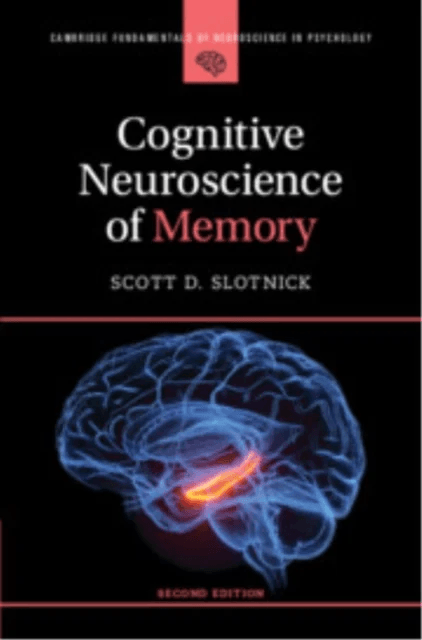 Cognitive Neuroscience of Memory av Scott D. (Boston College Massachusetts) Slotnick