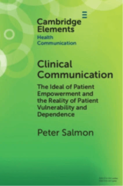 Clinical Communication av Peter (University of Liverpool) Salmon