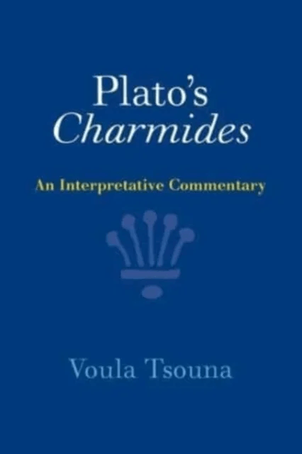 Plato's Charmides av Voula (University of California Santa Barbara) Tsouna