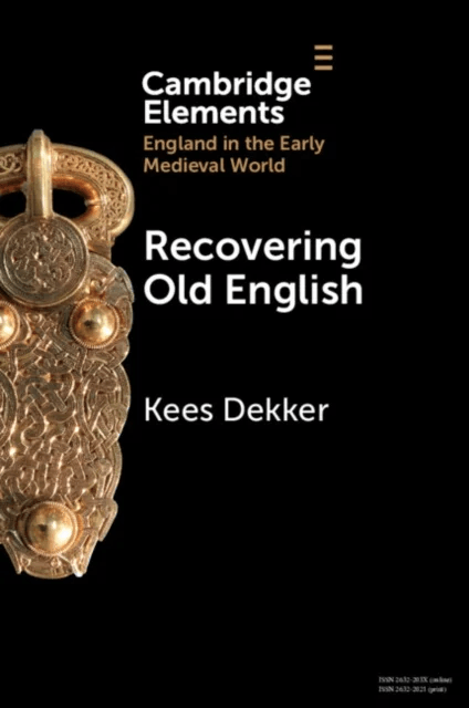 Recovering Old English av Kees (Rijksuniversiteit Groningen The Netherlands) Dekker
