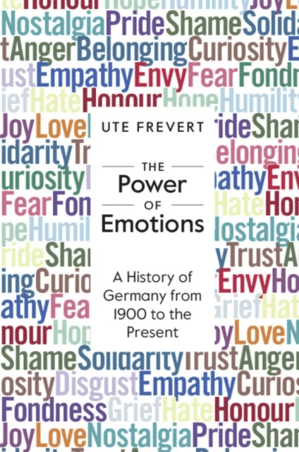 The Power of Emotions av Ute (Max-Planck-Institut fur Bildungsforschung Berlin) Frevert