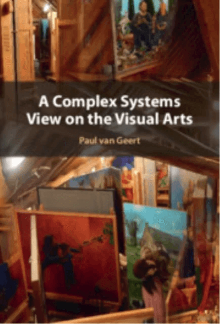A Complex Systems View on the Visual Arts av Paul (Rijksuniversiteit Groningen The Netherlands) van Geert
