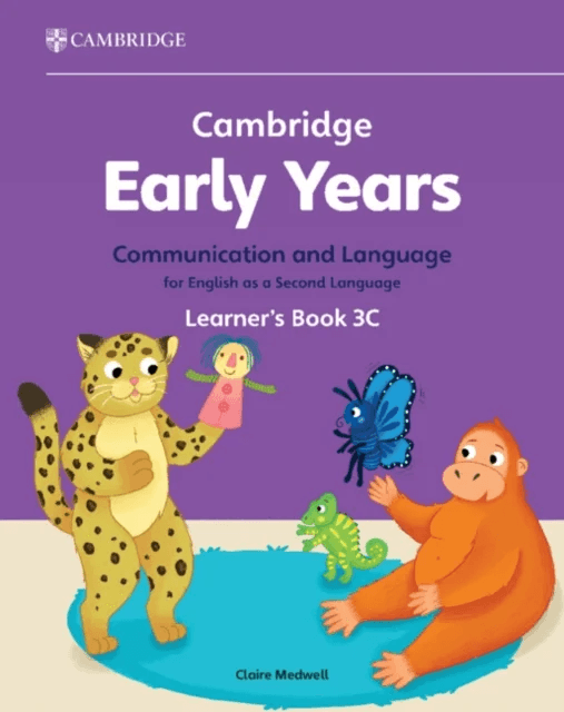Cambridge Early Years Communication and Language for English as a Second Language Learner's Book 3C av Claire Medwell