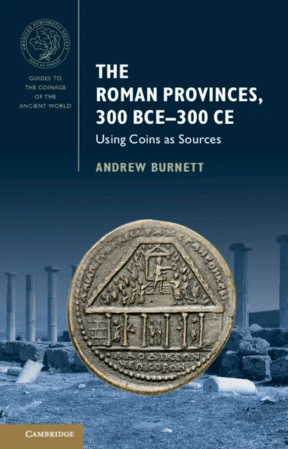 The Roman Provinces, 300 BCE¿300 CE av Andrew (British Museum London) Burnett