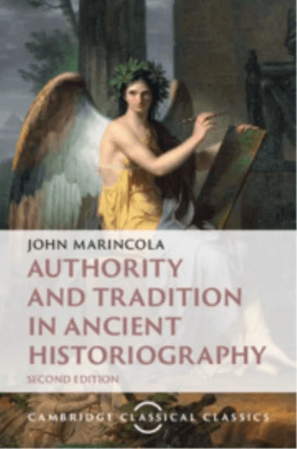 Authority and Tradition in Ancient Historiography av John (Florida State University) Marincola