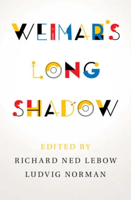Weimar's Long Shadow