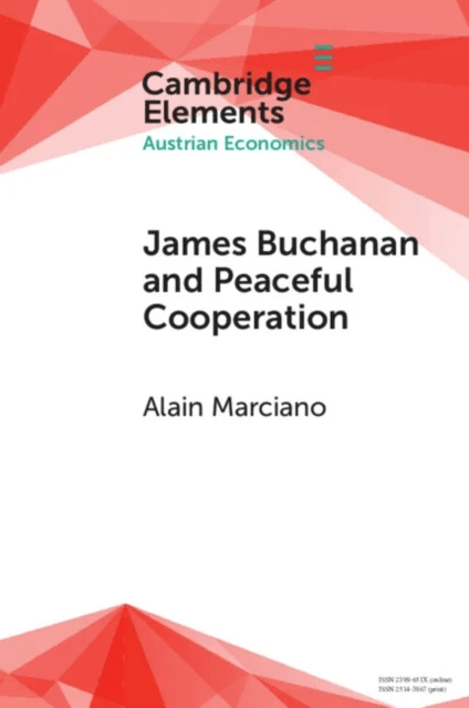 James Buchanan and Peaceful Cooperation av Alain (University of Montpellier) Marciano
