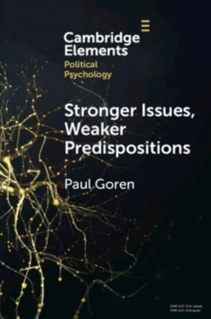 Stronger Issues, Weaker Predispositions av Paul (University of Minnesota) Goren