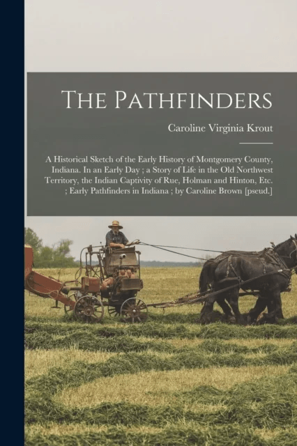 The Pathfinders av Caroline Virginia Krout