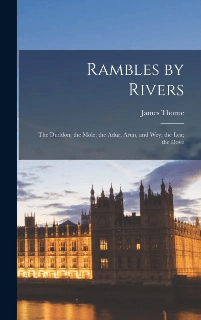Rambles by Rivers av James Thorne