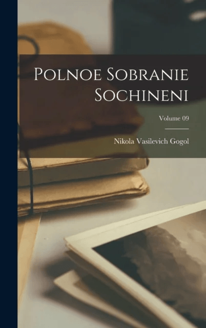 Polnoe sobranie sochineni; Volume 09 av Nikola Vasilevich Gogol