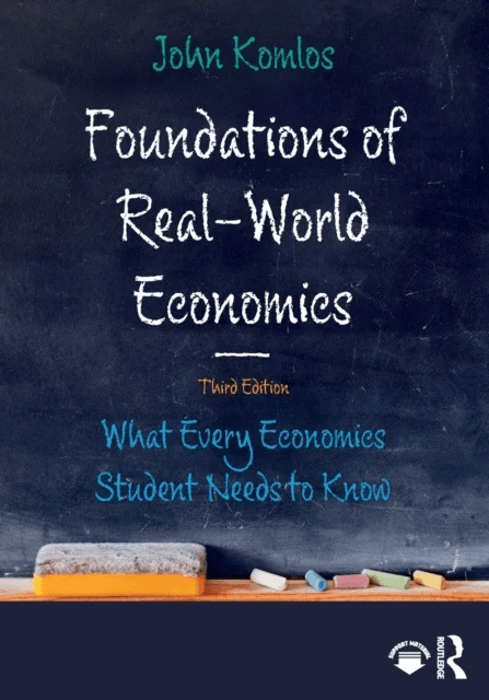 Foundations of Real-World Economics av John (University of Munich Germany) Komlos