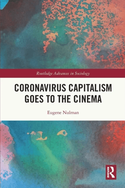 Coronavirus Capitalism Goes to the Cinema av Eugene (Birmingham City University UK) Nulman