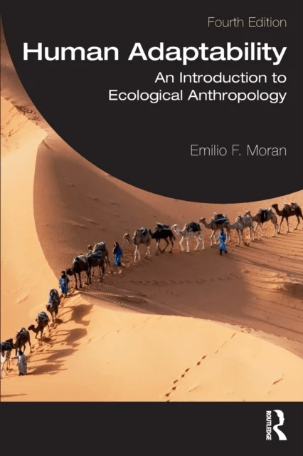 Human Adaptability av Emilio F. Moran
