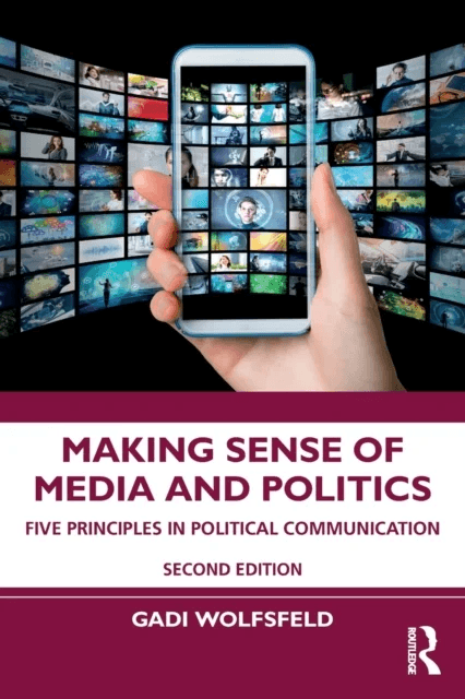 Making Sense of Media and Politics av Gadi (Hebrew University of Jerusalem Israel) Wolfsfeld
