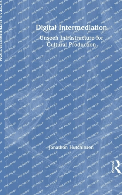 Digital Intermediation av Jonathon (University of Sydney Australia) Hutchinson