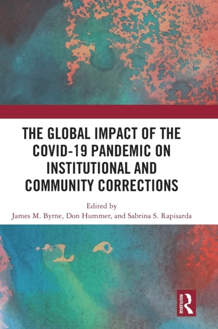 The Global Impact of the COVID-19 Pandemic on Institutional and Community Corrections