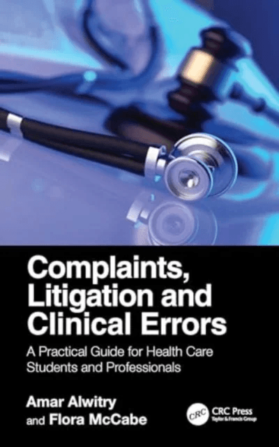 Complaints, Litigation and Clinical Errors av Amar Alwitry, Janine Collier