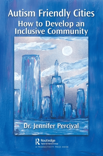 Autism Friendly Cities av Jennifer (Florida Atlantic University USA) Percival