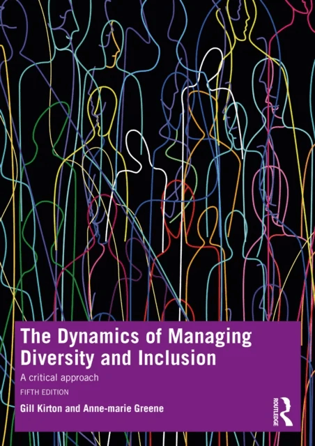 The Dynamics of Managing Diversity and Inclusion av Gill Kirton, Anne-marie Greene