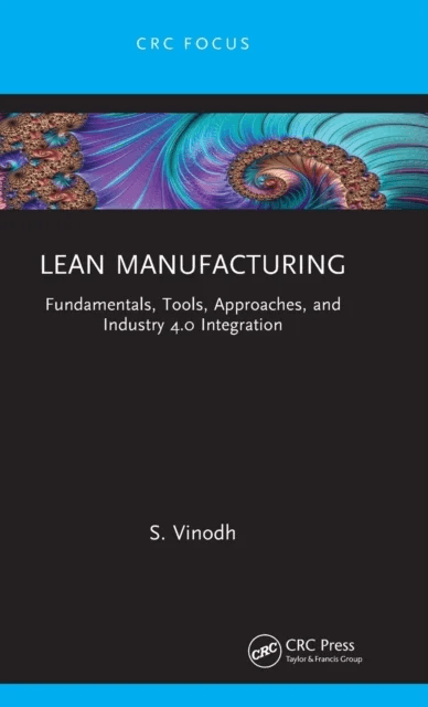 Lean Manufacturing av S. (National Institute of Technology India) Vinodh