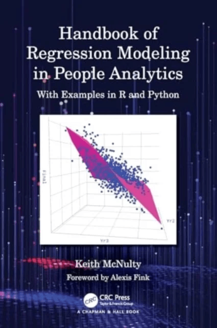 Handbook of Regression Modeling in People Analytics av Keith McNulty
